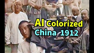 【4K 60Fps Colorized】China 1912 Qing Dynasty 100 years ago 【AI Restoration】 [upl. by Deste]