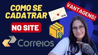 COMO CADASTRARSE NO SITE DOS CORREIOS amp INFORMAÇÕES IMPORTANTES [upl. by Talya]