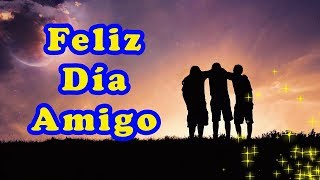 Frases para el Día del Amigo cortas y lindas con Imagenes especiales Feliz Día Amigo [upl. by Relyuhcs]