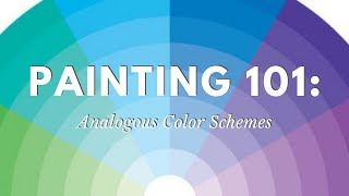 Painting 101 Analogous Color Schemes [upl. by Arel105]