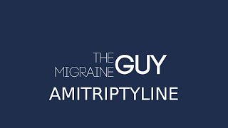 The Migraine Guy  Amitriptyline [upl. by Paule]