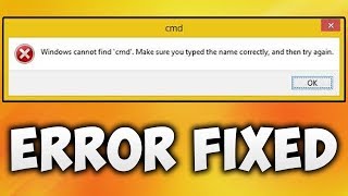 How To Fix Windows Cannot Find Cmd Make Sure You Typed The Name Correctly Error Easy Solution [upl. by Uela446]