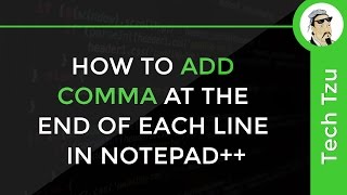 How to Add Comma at the end of Each Line in Notepad [upl. by Earazed]