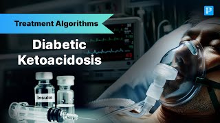 quotHow to Treat Diabetic Ketoacidosis A StepbyStep Guidequot [upl. by Neelrac]