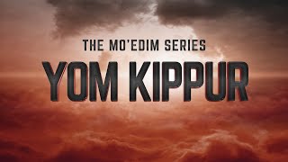 The Mo’edim  Yom Kippur  119 Ministries [upl. by Ned]