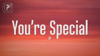 NF  You’re Special Lyrics [upl. by Aloivaf]