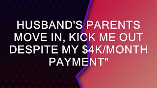 Husbands Parents Move In Kick Me Out Despite My 4KMonth Paymentquot  Family Conversations [upl. by Ultan]