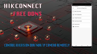 Free HikConnect DDNS for Hikvision DVR NVR amp IP cameras Access and control Devices remotely [upl. by Galitea256]