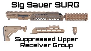 ASMR Sig Sauer SURG Kit Suppressed Upper Receiver Group [upl. by Mcneil]