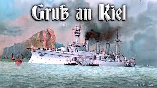 Gruß an Kiel German march [upl. by Kinchen]