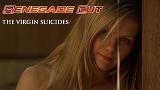 The Virgin Suicides  Renegade Cut [upl. by Arahd]