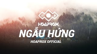 NGẪU HỨNG  HOAPROX Official 30mins Version [upl. by Relda473]