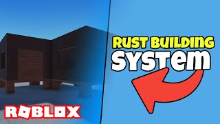 How To Make A Rust Building System In Roblox Studio [upl. by Ydnahs]