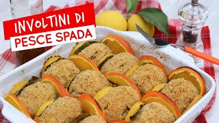 Involtini di pesce spada alla siciliana al forno secondo piatto semplice e gustoso [upl. by Aihpos90]