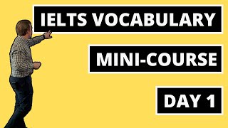 IELTS Vocabulary MiniCourse Day 1 [upl. by Ahsiek]