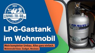 LPG Gastank im Wohnmobil Der Einbau ist wirklich einfach und unkompliziert [upl. by Desirea]