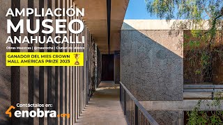 Impresionante AMPLIACIÓN para el MUSEO ANAHUACALLI  Mauricio Rocha  Obras Maestras [upl. by Nareht70]