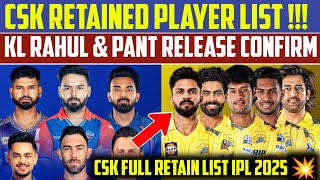 IPL 2025  CSK Retained Player List 💥 KL Rahul amp Rishabh Pant Release Confirm 🤯 [upl. by Yeltsew]