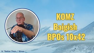 KOMZBaigish BPOs 10x42 [upl. by Capriola]