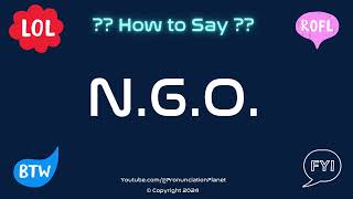 How to Pronounce 🌍 NGO CORRECTLY in English  How to Say the Acronym NGO [upl. by Tandi]