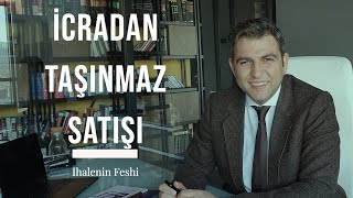 İCRADAN TAŞINMAZ SATIŞINDA DİKKAT [upl. by Ahdar]