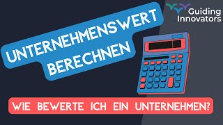 Unternehmen bewerten  Methoden zur Unternehmensbewertung [upl. by Ierna]