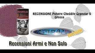 RICARICA MUNIZIONI Recensione Polvere Cheddite Granular S Grossa [upl. by Bonney]