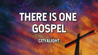 There Is One Gospel  CityAlight Lyric Video [upl. by Katzen]