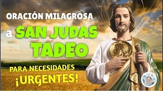 ORACIÃ“N MILAGROSA A SAN JUDAS TADEO PARA NECESIDADES URGENTES Y DESESPERADAS [upl. by Swec]