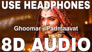 Ghoomar 8D Audio  Padmaavat  Shreya Ghoshal  Swaroop Khan  Deepika Padukone Shahid Kapoor [upl. by Charmaine]