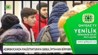 AZƏRBAYCANDA MAGİSTRATURAYA QƏBUL İMTAHANI BİRMƏRHƏLƏLİ OLACAQ [upl. by Yssirc]