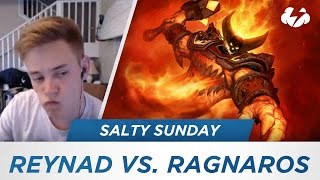 Salty Sunday 12  Reynad vs Ragnaros [upl. by Hoffer380]