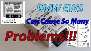 Early BMW AntiTheft EWS Will Mysteriously Cause your Car to Literally not Start and Heres Why [upl. by Hploda]