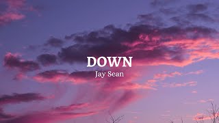 Down  Jay Sean Lyrics [upl. by Siri]