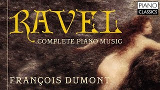 Ravel Complete Piano Music [upl. by Charmane]