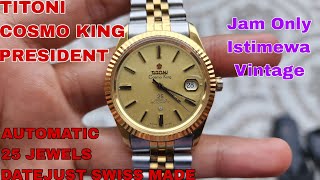 SOLD TITONI COSMO KING PRESIDENT DATEJUST AUTOMATIC 25JEWELS GOLD PLATED SWISS FOLLOW IG LakoneWatch [upl. by Robertson]