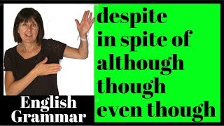 Despite in spite of although though even though  Learn English Grammar [upl. by Isma]