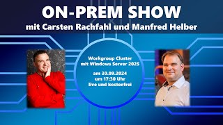 Workgroup Cluster mit Windows Server 2025 [upl. by Efrem24]