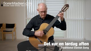 Det var en lørdag aften Traditional Danish Song arranged and played by Soren Madsen [upl. by Castro]