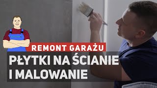 Remont garażu  płytki na ścianie i malowanie [upl. by Halland]