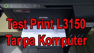 How to Test Print epson L3150 without Computer [upl. by Ivatts]