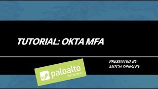 Tutorial Okta Multifactor Authentication [upl. by Eive]