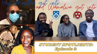 STUDENT SPOTLIGHTS Episode 2 How Martha got into Columbia amp Wamalwa got into Harvard [upl. by Olva]