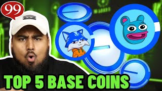 TOP 5 BASE COINS TO BUY NOW These coins can 100X [upl. by Tiga]