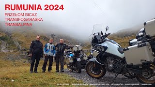 Przełom Bicaz  Transfogaraska  Transalpina  Motocyklowa wyprawa do Rumunii 2024 Eskadra Bocianów [upl. by Jacquie]