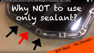 One BIG reason not to seal the transmission with RTV sealant  JEEP Wrangler YJ  Ep 15 [upl. by Klimesh]