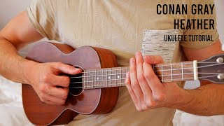 Conan Gray – Heather EASY Ukulele Tutorial With Chords  Lyrics [upl. by Adnohral92]