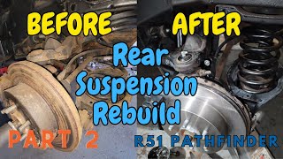 How to Rebuild Rear Suspension on R51 Pathfinder Part2 Installing quotNewquot parts [upl. by Hedley435]