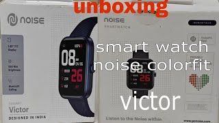 Noise Colorfit Victor SmartWatchUnboxing fullReviewUnder4000Smartwatchunboxingsmartwatchandroid [upl. by Lizbeth460]