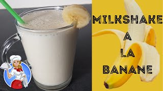 MILKSHAKE BANANE  RECETTE SIMPLE amp RAPIDE amp FACILE [upl. by Billat584]